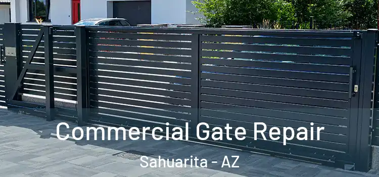 Commercial Gate Repair Sahuarita - AZ