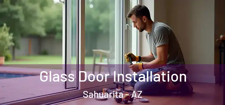 Glass Door Installation Sahuarita - AZ