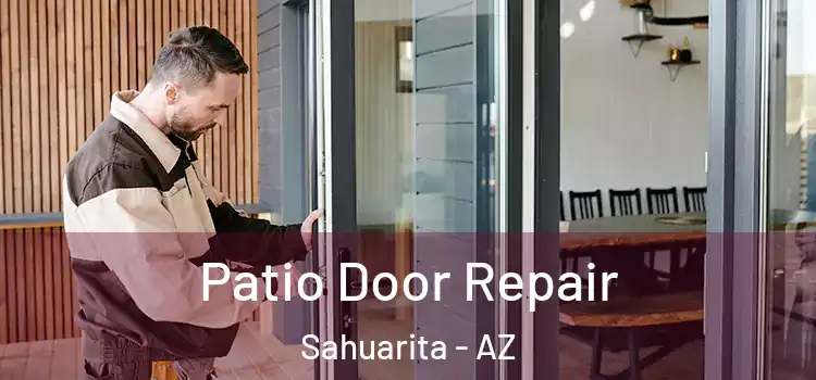 Patio Door Repair Sahuarita - AZ